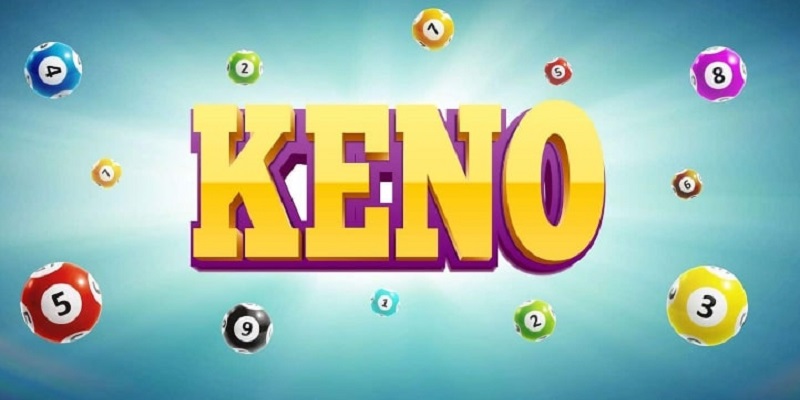 Keno - Hình thức giải trí đem lại nhiều cơ hội trúng thưởng